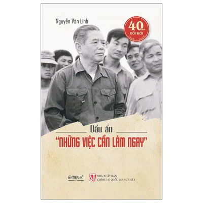 Dấu Ấn - “Những Việc Cần Làm Ngay” (2026) - Nguyễn Văn Linh