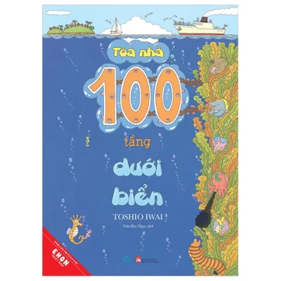 Ehon Nhật Bản - Tòa Nhà 100 Tầng - Dưới Biển (2024) - Toshio Iwai