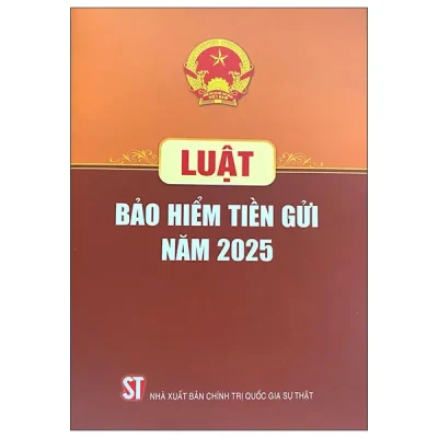 Luật Bảo Hiểm Tiền Gửi Năm 2025 (2026) - Quốc Hội