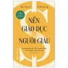 Nền Giáo Dục Của Người Giàu (2026) - Michael Ellsberg