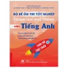 Đề Ôn Thi Tốt Nghiệp Trung Học Phổ Thông - Môn Tiếng Anh (2026) - Nhiều Tác Giả