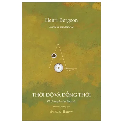Thời Độ Và Đồng Thời - Về Lý Thuyết Của Einstein (2026) - Henri Bergson