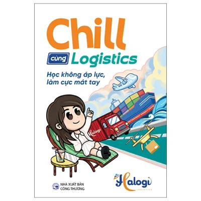 Chill Cùng Logistics - Học Không Áp Lực, Làm Cực Mát Tay (2026) - Halogi
