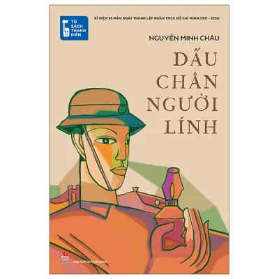 Tủ Sách Thanh Niên - Dấu Chân Người Lính (2026) - Nguyễn Minh Châu