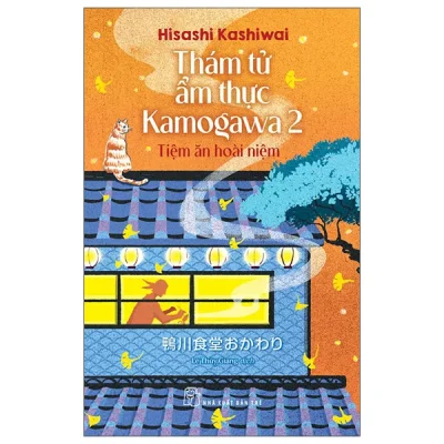 Thám Tử Ẩm Thực Kamogawa - Tập 2 - Tiệm Ăn Hoài Niệm (2026) - Hisashi Kashiwai