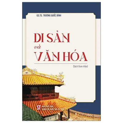 Di Sản Và Văn Hóa (2026) - GS TS Trương Quốc Bình