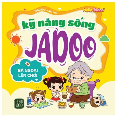 Hello Jadoo - Kỹ Năng Sống Jadoo - Bà Ngoại Lên Chơi (2026) - 1980Edu, Phí Mai