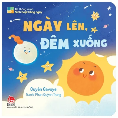 Bé Thông Minh - Sinh Hoạt Hằng Ngày - Ngày Lên, Đêm Xuống - Bìa Cứng (2026) - Quyên Gavoye, Phan Quỳnh Trang