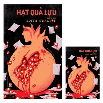 Hạt Quả Lựu - Tuyển Tập Edith Wharton (2026) - Edith Wharton
