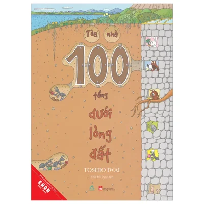 Ehon Nhật Bản - Tòa Nhà 100 Tầng - Dưới Lòng Đất (2024) - Toshio Iwai
