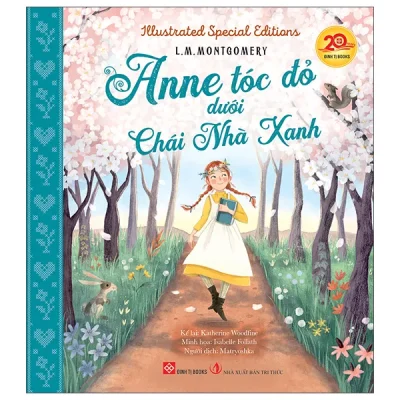 Illustrated Special Editions - Anne Tóc Đỏ Dưới Chái Nhà Xanh - Bìa Cứng (2026) - L. M. Montgomery, Katherin Woodfine, Isabelle Follath