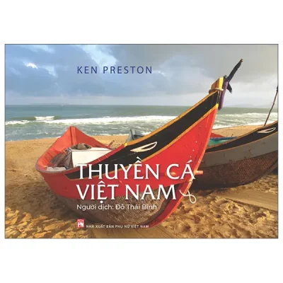 Thuyền Cá Việt Nam - Bìa Cứng (2026) - Ken Preston