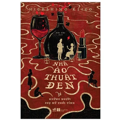Nhà Ảo Thuật Đen Và Những Người Phụ Nữ Thức Tỉnh (2026) - Higashino Keigo