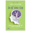 Ăn Để Bình Tâm - Calm Your Mind With Food - Hướng Dẫn Dinh Dưỡng Đột Phá Giảm Lo Âu Hiệu Quả (2026) - Uma Naidoo
