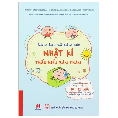 Làm Bạn Với Cảm Xúc - Nhật Kí Thấu Hiểu Bản Thân (2026) - Nguyễn Thị Thắm, Đặng Minh Khuê, Trần Phúc Quỳnh, Nguyễn Anh Vũ