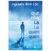 Quê Nhà Lạ Lạ Quen Quen (2026) - Nguyễn Đình Lộc