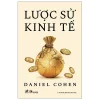Lược Sử Kinh Tế (2025) - Danniel Cohen