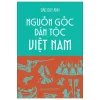 Nguồn Gốc Dân Tộc Việt Nam (2026) - Đào Duy Anh