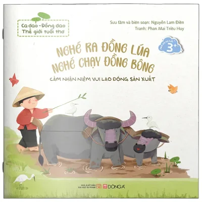 Ca Dao-Đồng Dao - Thế Giới Tuổi Thơ - Nghé Ra Đồng Lúa, Nghé Chạy Đồng Bông (2026) - Nguyễn Lam Điền, Phan Mai Triều Huy
