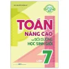 Toán Nâng Cao Và Bồi Dưỡng Học Sinh Giỏi Lớp 7 (2026) - ThS Nguyễn Thiện Chí