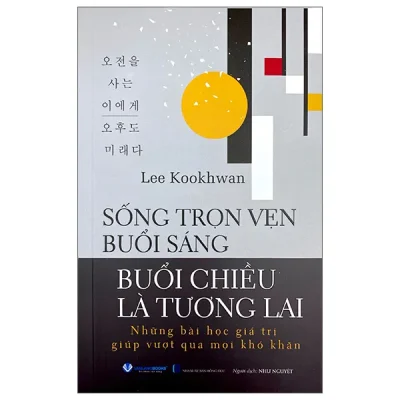 Sống Trọn Vẹn Buổi Sáng - Buổi Chiều Là Tương Lai (2026) - Lee Kookhwan