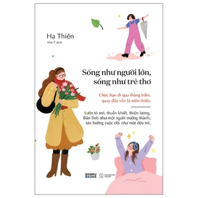 Sống Như Người Lớn, Sống Như Trẻ Thơ (2026) - Hạ Thiên