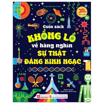 Cuốn Sách Khổng Lồ Về Hàng Nghìn Sự Thật Đáng Kinh Ngạc - Bìa Cứng (2025) - Nhiều Tác Giả