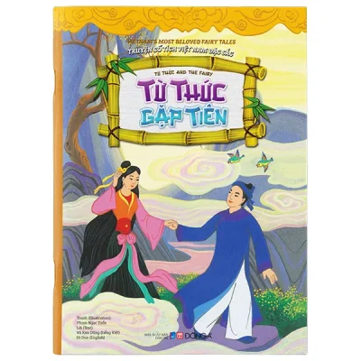 Truyện Cổ Tích Việt Nam Đặc Sắc - Từ Thức Gặp Tiên - Song Ngữ Anh-Việt (2026) - Phạm Ngọc Tuấn, Vũ Kim Dũng, Hi Dao