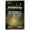 Presencing - Tỉnh Thức Hiện Tại và Kiến Tạo Tương Lai (2026) - Otto Scharmer, Katrin Kaufer