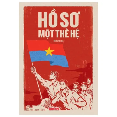 Hồ Sơ Một Thế Hệ (2026) - Nhiều Tác Giả