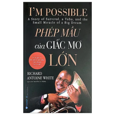I'm Possible - Phép Mầu Của Giấc Mơ Lớn (2026) - Richard Antoine White