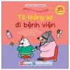 Điều Hay Con Học Mỗi Ngày - Tớ Không Sợ Đi Bệnh Viện (2026) - Nhiều Tác Giả