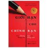 Giới Hạn Cho Chính Bạn - Nói Không Đúng Lúc - Nói Có Đúng Chỗ (2026) - Henry Cloud, John Townsend