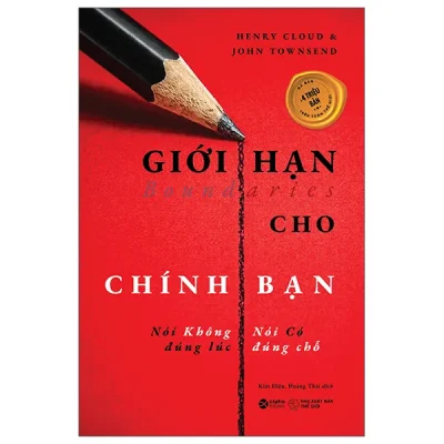 Giới Hạn Cho Chính Bạn - Nói Không Đúng Lúc - Nói Có Đúng Chỗ (2026) - Henry Cloud, John Townsend
