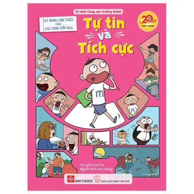 Kỹ Năng Cần Thiết Cho Học Sinh Tiểu Học - Tự Tin Và Tích Cực (2026) - Lao Yu