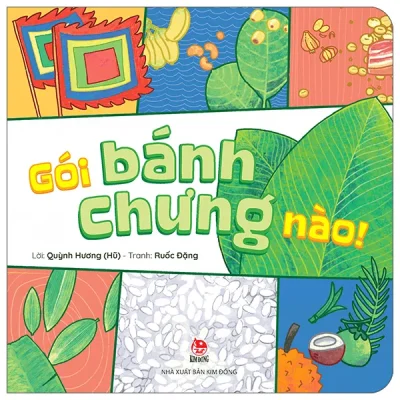 Gói Bánh Chưng Nào - Bìa Cứng (2026) - Quỳnh Hương, Ruốc Đặng