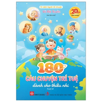 180 Câu Chuyện Trí Tuệ Dành Cho Thiếu Nhi (2025) - Vũ Bội Tuyền