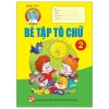 Bé Tập Tô Chữ 2 (2023) - Minh Tâm