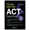 Tự Học Siêu Tốc - ACT Total Prep (2026) - Kaplan Test Prep