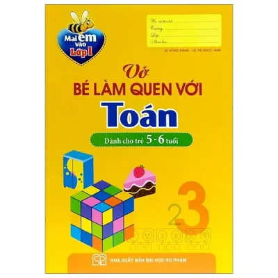 Mai Em Vào Lớp 1 - Vở Bé Làm Quen Với Toán (5-6 Tuổi) (2025) - Lê Hồng Đăng, Lê Thị Ngọc Ánh