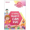 Rèn Kĩ Năng Sống Cho Học Sinh - Kĩ Năng Quản Lí Cảm Xúc (2026) - Phòng Đọc Sách