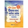 Tủ Sách Giáo Dục Mầm Non IPER - Cẩm Nang Giáo Dục Mầm Non Theo Cách Tiếp Cận Froebel (2025) - Helen Tovey