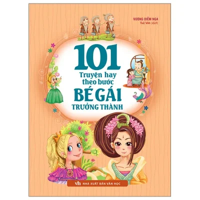 101 Truyện Hay Theo Bước Bé Gái Trưởng Thành (2026) - Vương Diễm Nga