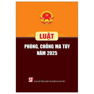 Luật Phòng, Chống Ma Túy Năm 2025 (2026) - Quốc Hội