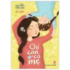 Tủ Sách Tuổi Thần Tiên - Chỉ Cần Có Mẹ (2026) - Lê Liên