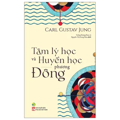 Tâm Lý Học Và Huyền Học Phương Đông (2026) - Carl Gustav Jung