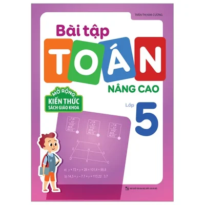 Bài Tập Toán Nâng Cao Lớp 5 (2025) - Trần Thị Kim Cương