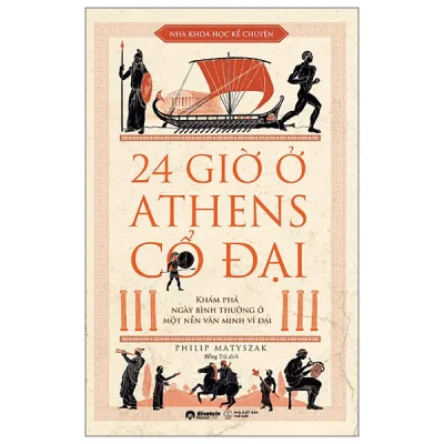 24 Giờ Ở Athens Cổ Đại (2026) - Philip Matyszak
