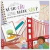 Vì Sao Cầu Không Sập? - Một Cuốn Sách Về Kiến Trúc Và Kĩ Thuật Công Trình (2026) - Jennifer Shand, Srimalie Bassani