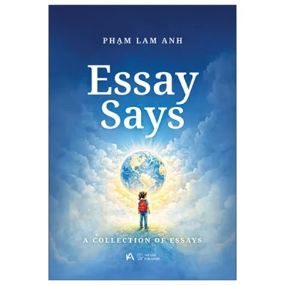Essay Says - A Collection Of Essays (2026) - Phạm Lam Anh